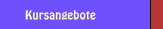 Kursangebote